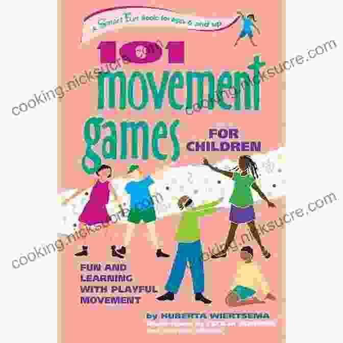 Children Working Together On A Movement Smartfun Activity Book, Fostering Collaboration And Social Skills 101 More Dance Games For Children: New Fun And Creativity With Movement (SmartFun Activity Books)