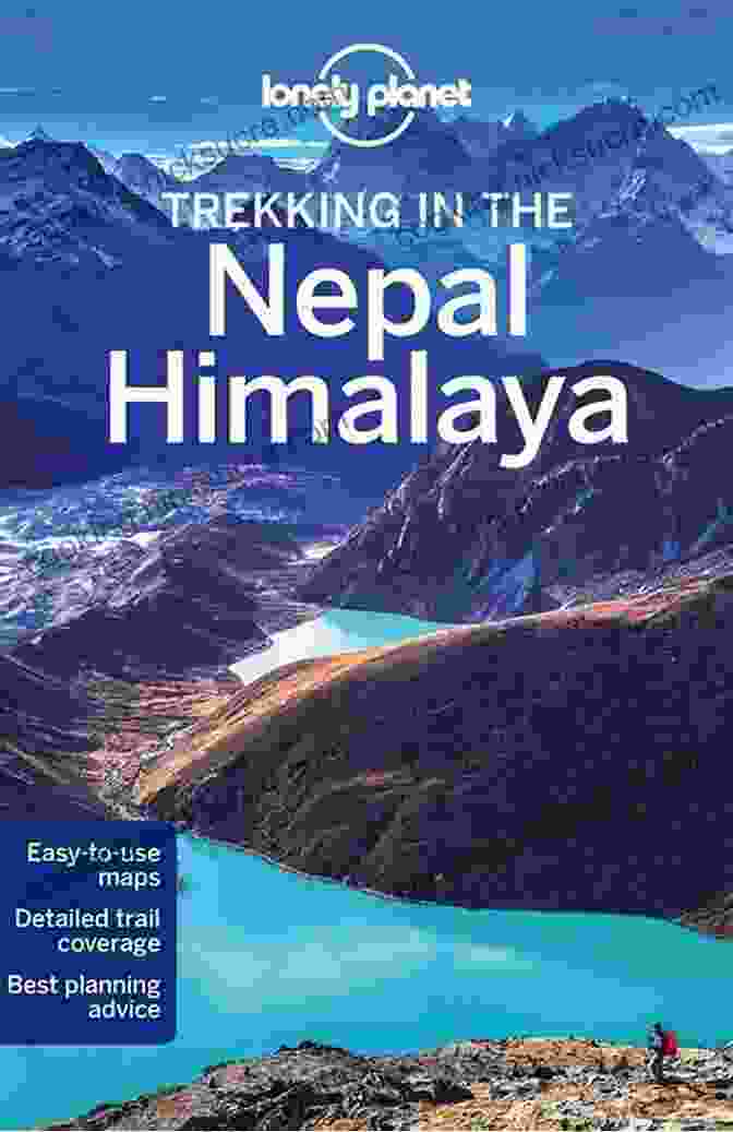 Lonely Planet Nepal Travel Guide Cover Image, Featuring A Panoramic View Of The Himalayas And A Group Of Trekkers In The Foreground. Lonely Planet Nepal (Travel Guide)