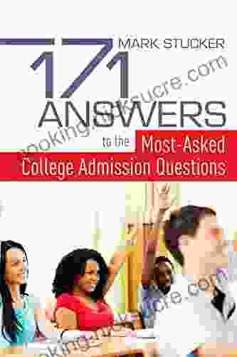 171 Answers To The Most Asked College Admissions Questions