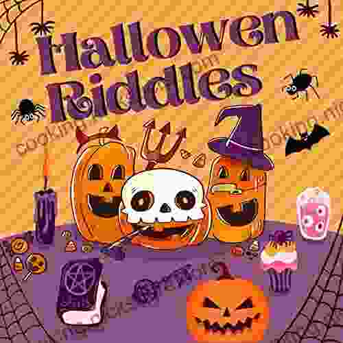 Halloween Riddles : Activity Themed With Funny Illustrations For Kids Ages 2 4 4 8 From A Z