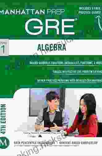 Algebra GRE Strategy Guide (Manhattan Prep GRE Strategy Guides 1)