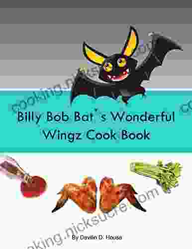 Billy Bob Bat S Wonderful Wingz Cook