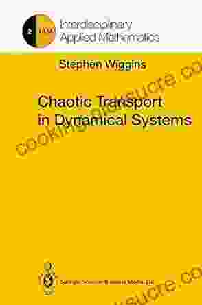 Chaotic Transport In Dynamical Systems (Interdisciplinary Applied Mathematics 2)