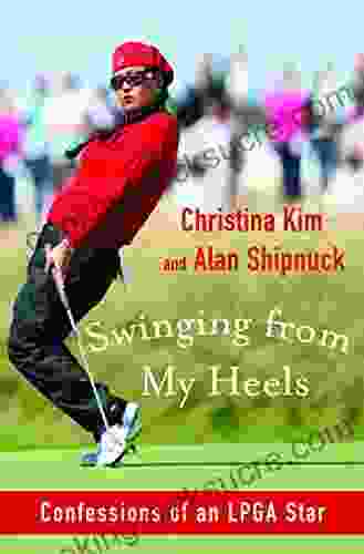 Swinging From My Heels: Confessions Of An LPGA Star
