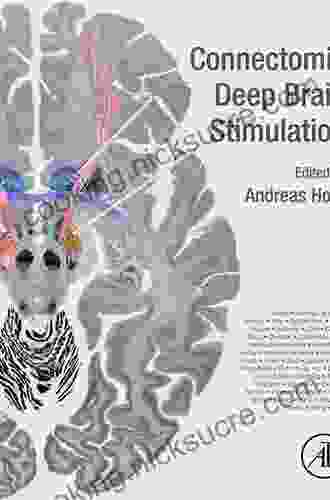 Connectomic Deep Brain Stimulation George Mahood
