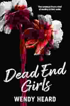 Dead End Girls Wendy Heard