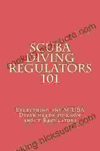 SCUBA Diving Regulators 101: Everything Any Scuba Diver Needs To Know About Regulators
