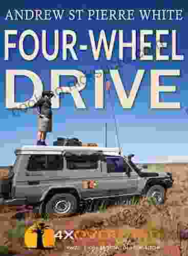 Four Wheel Drive: The Complete Guide