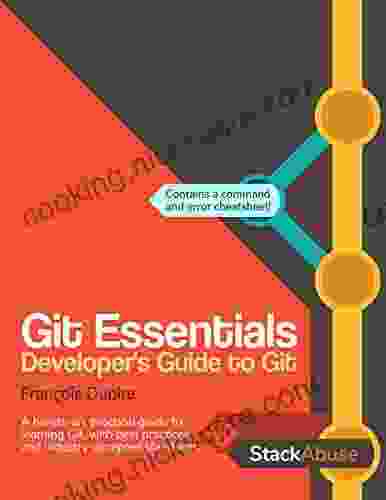 Git Essentials: Developer S Guide To Git