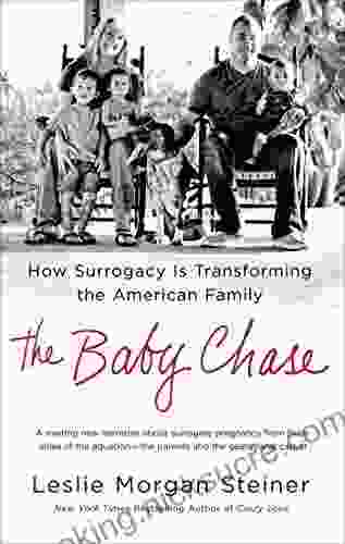 The Baby Chase: How Surrogacy Is Transforming The American Family