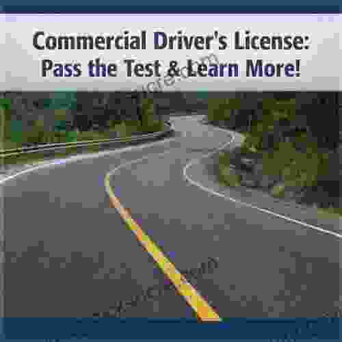 Commercial Driving License: Commercial Driving License Test