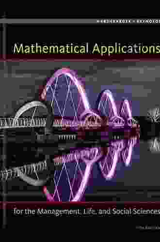 Mathematical Applications For The Management Life And Social Sciences