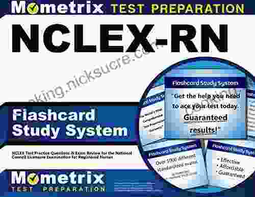 NCLEX RN Flashcard Study System: NCLEX Test Practice Questions And Exam Review For The National Council Licensure Examination For Registered Nurses