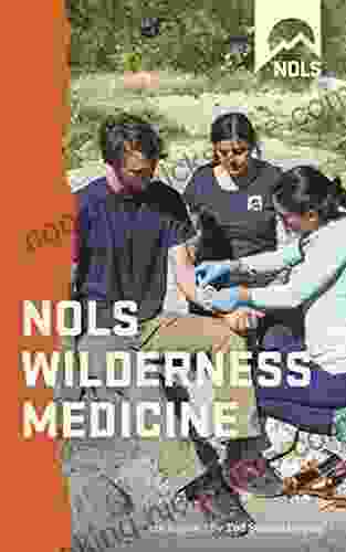 NOLS Wilderness Medicine Tod Schimelpfenig