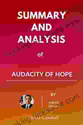 Summary Of Audacity Of Hope: By Barack Obama Thoughts On Reclaiming The American Dream