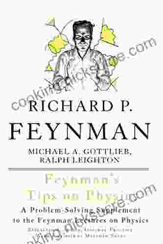 Feynman S Tips On Physics: Reflections Advice Insights Practice