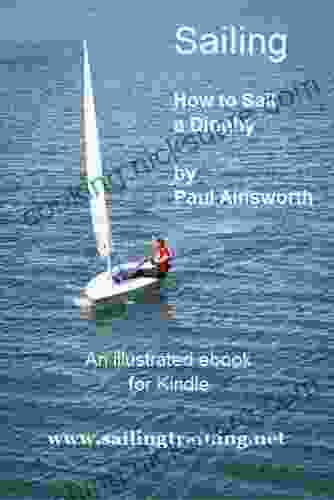 Sailing How To Sail A Dinghy