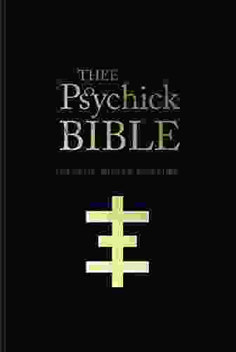 THEE PSYCHICK BIBLE: Thee Apocryphal Scriptures Ov Genesis Breyer P Orridge And Thee Third Mind Ov Thee Temple Ov Psychick Youth