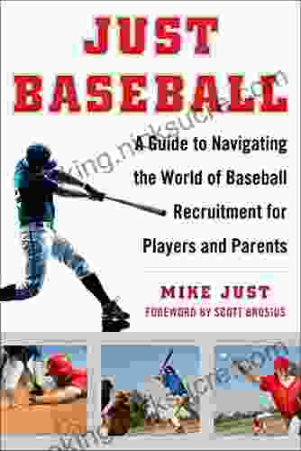 Just Baseball: A Practical Down To Earth Guide To The World Of Baseball