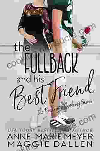 The Fullback And His Best Friend: A Sweet YA Romance (The Ballerina Academy 5)