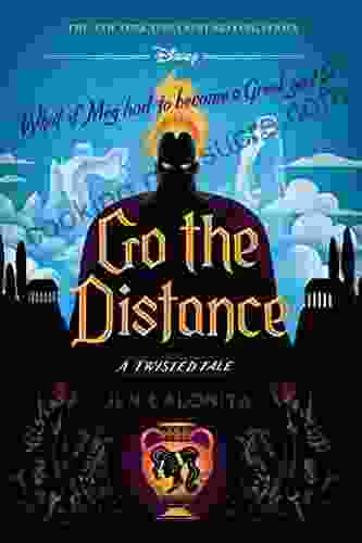 Go The Distance: A Twisted Tale (Twisted Tale A)