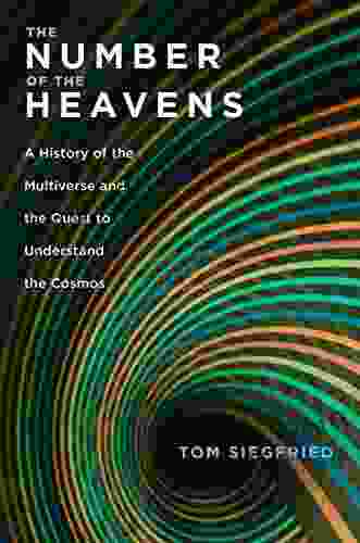 The Number Of The Heavens: A History Of The Multiverse And The Quest To Understand The Cosmos