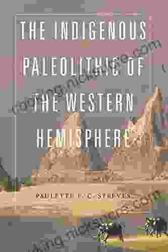 The Indigenous Paleolithic Of The Western Hemisphere