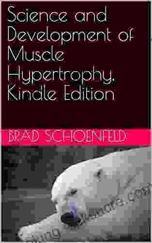 Science And Development Of Muscle Hypertrophy Edition