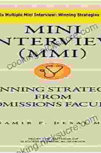 The Medical School Interview: Winning Strategies From Admissions Faculty